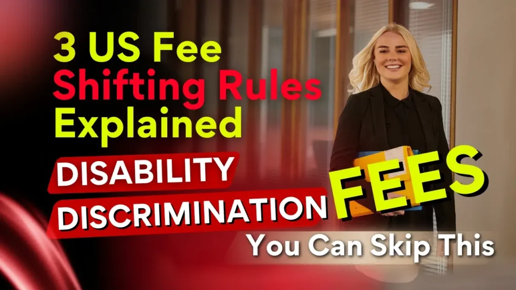 Disability Discrimination Lawyer Fees: 3 US Fee Shifting Rules Explained By Ethical Founder Legal Team based on recent Insurance Fee and Tax Updates In The United States.