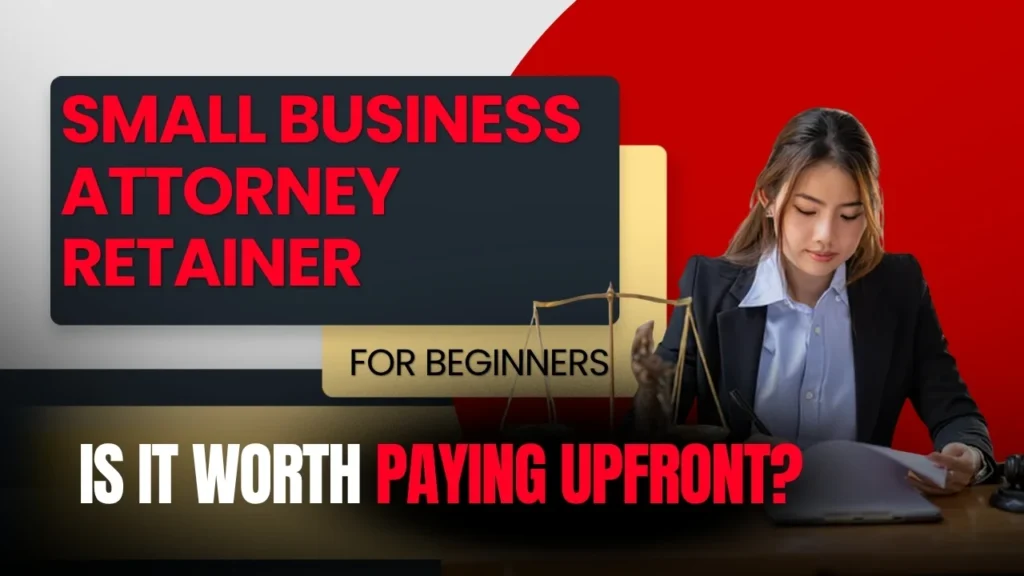 Small Business Attorney Retainer Guide From Ethical Founder Team. Expert insights on when to hire small business attorney, key triggers like signing contracts, bringing partners, first employee, avoiding costly legal mistakes for growing businesses.