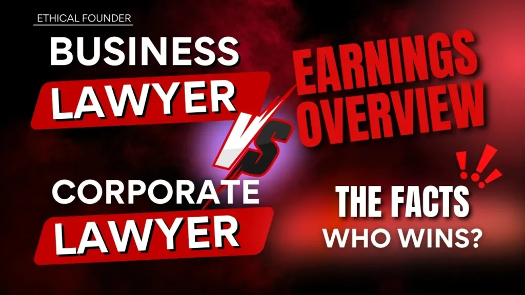 Ethical Founder graphic comparing small business attorney and corporate lawyer salaries using pro USA research data on business lawyer vs corporate lawyer