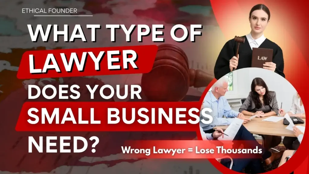 how much does a small business lawyer cost? What type of lawyer does your small business need? Complete guide on small business lawyer costs and choosing the right attorney - Ethical Founder
