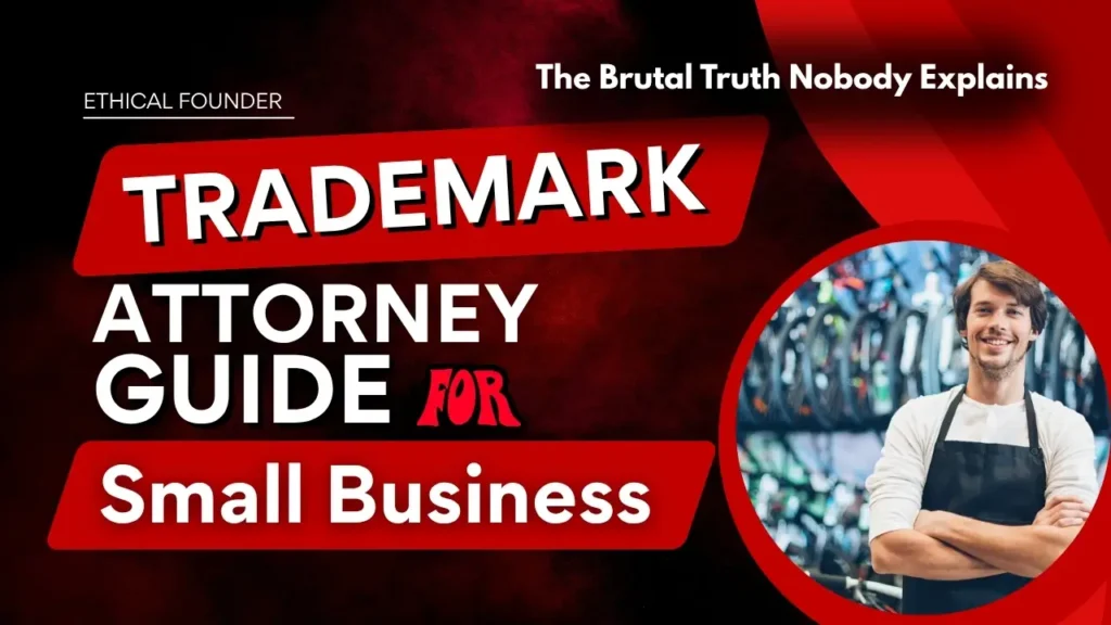Discover what a Trademark Attorney actually does before you file in the USA with this detailed guide for startups and small businesses, explaining brand protection, trademark registration, clearance searches, filing strategy, and the costly mistakes that can put your business at legal risk. The Ethical Founders Guides.